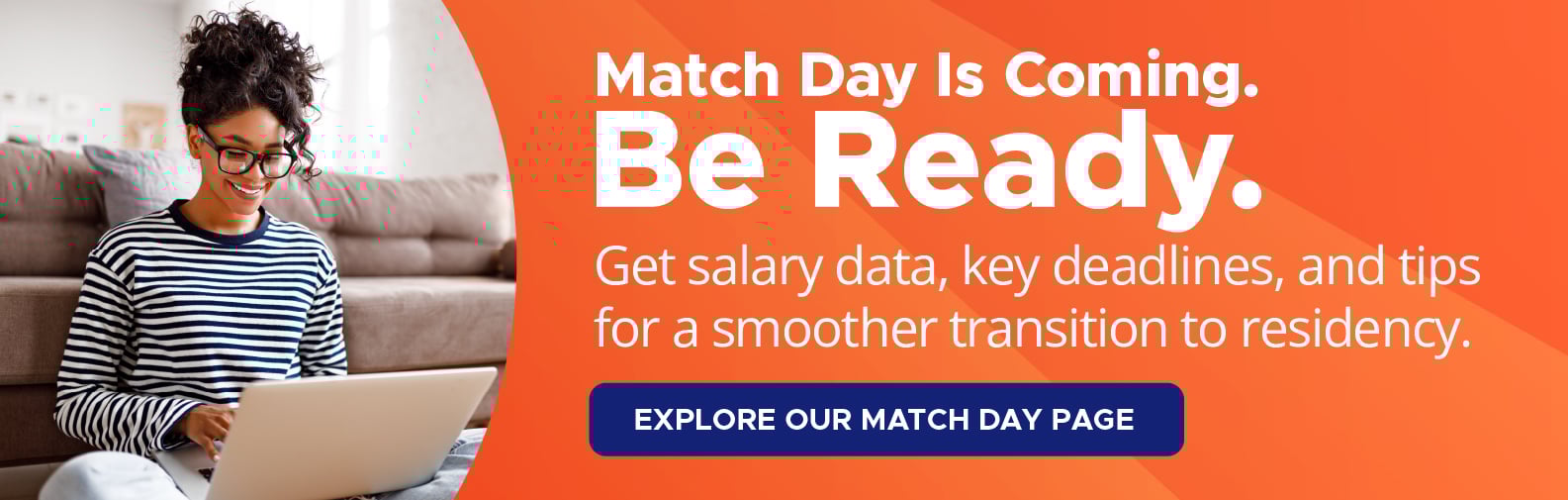 Match Day is Coming. Be Ready.